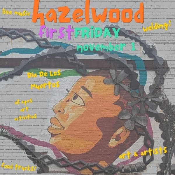 Hazelwood First Fridays